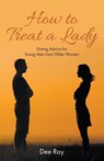 How to Treat a Lady - Dee Ray - 9781647498733