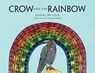 Crow and the Rainbow - Joshua Merrick - 9781647531621