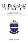 To Perform The Mercy - Paul C Hewett - 9781647536572