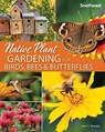 Native Plant Gardening for Birds, Bees & Butterflies: Southeast - Jaret C. Daniels - 9781647550363