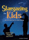 Stargazing for Kids - Jonathan Poppele - 9781647551346