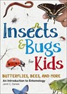 Insects & Bugs for Kids - Jaret C. Daniels - 9781647551643