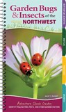 Garden Bugs & Insects of the Northwest - Jaret C. Daniels - 9781647552459