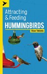 Attracting & Feeding Hummingbirds - Stan Tekiela - 9781647553357