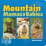 Mountain Mamas and Babies - Stan Tekiela - 9781647553593