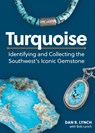 Turquoise - Dan R. Lynch ; Bob Lynch - 9781647553869