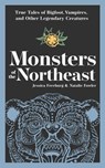 Monsters of the Northeast - Jessica Freeburg ; Natalie Fowler - 9781647554439