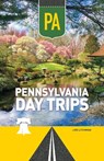 Pennsylvania Day Trips - Lori Litchman - 9781647554958