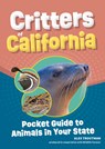 Critters of California - Alex Troutman - 9781647554989