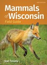 Mammals of Wisconsin Field Guide - Stan Tekiela - 9781647555191
