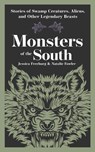 Monsters of the South - Jessica Freeburg ; Natalie Fowler - 9781647555481