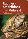Reptiles & Amphibians of the Midwest Field Guide - Stan Tekiela - 9781647555986