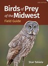 Birds of Prey of the Midwest Field Guide - Stan Tekiela - 9781647556297