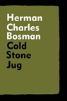 Cold Stone Jug - Herman Charles Bosman - 9781647645182