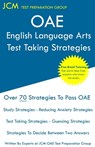 OAE English Language Arts - Test Taking Strategies - Jcm-Oae Test Preparation Group - 9781647680206