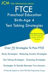 FTCE Preschool Education Birth-Age 4 - Test Taking Strategies - Jcm-Ftce Test Preparation Group - 9781647682958