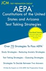 AEPA Constitutions of the United States and Arizona - Test Taking Strategies - Jcm-Aepa Test Preparation Group - 9781647683559