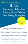 ILTS Elementary Education Science/Social Science - Test Taking Strategies - Jcm-Ilts Test Preparation Group - 9781647685959