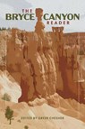 The Bryce Canyon Reader - Greer Chesher - 9781647692902
