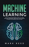 Machine Learning - Mark Reed - 9781647710866