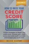 How to Raise your Credit Score - Phil Wall - 9781647772352