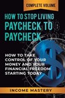 How to Stop Living Paycheck to Paycheck - Phil Wall - 9781647773076