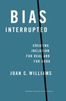 Bias Interrupted - Joan C. Williams - 9781647822729