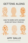 Getting Along - Amy Gallo - 9781647827564