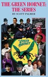The Green Hornet-The Series - Scott V Palmer - 9781647864347