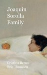 Joaquín Sorolla Family - BERNA,  Cristina ; Thomsen, Eric - 9781647868116