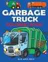 Garbage Truck Coloring Book - Blue Wave Press - 9781647900304