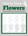 How to Draw Flowers - Alisa Calder - 9781647901219