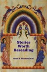 Stories Worth Rereading - Grace S Richmond ; Et Al - 9781647991784