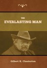 The Everlasting Man - Gilbert K Chesterton - 9781647992651