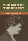 The Man of the Desert - Grace Livingston Hill - 9781647998554