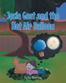 Josie Goat and the Hot Air Balloon - Kellie Bowling - 9781648012976