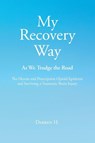 My Recovery Way - Darren H - 9781648014741