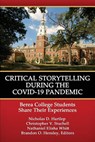 Critical Storytelling During the COVID-19 Pandemic - HARTLEP,  Nicholas D. ; Stuchell, Christopher V. ; Whitt, Nathaniel Elisha - 9781648025495