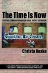 The Time is Now - Christa Boske - 9781648027024