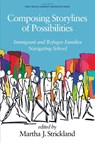 Composing Storylines of Possibilities - Martha J. Strickland - 9781648027154