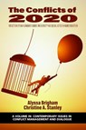The Conflicts of 2020 - Alyssa Brigham ; Christine A. Stanley - 9781648027949