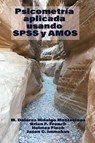 Applied Psychometrics Using SPSS and AMOS - Maria Dolores Hidalgo Montesinos ; Brian F. French ; Holmes Finch - 9781648028038
