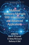 Multilevel Modeling Methods with Introductory and Advanced Applications - Ann A. O'Connell ; D. Betsy McCoach ; Bethany A. Bell - 9781648028717