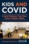 Kids and COVID - Elizabeth Mumper - 9781648211034