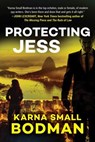 Protecting Jess - Karna Small Bodman - 9781648211089