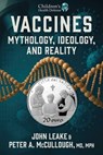 Vaccines - John Leake ; Peter A. McCullough - 9781648211898