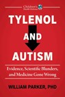 Tylenol and Autism - William Parker - 9781648212468