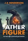 Father Figure - Jan-Andrew Henderson - 9781648269424