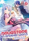 Drugstore in Another World: The Slow Life of a Cheat Pharmacist (Light Novel) Vol. 4 - Kennoji - 9781648276484