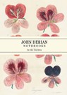 John Derian Paper Goods: In the Garden Notebooks - John Derian - 9781648290312